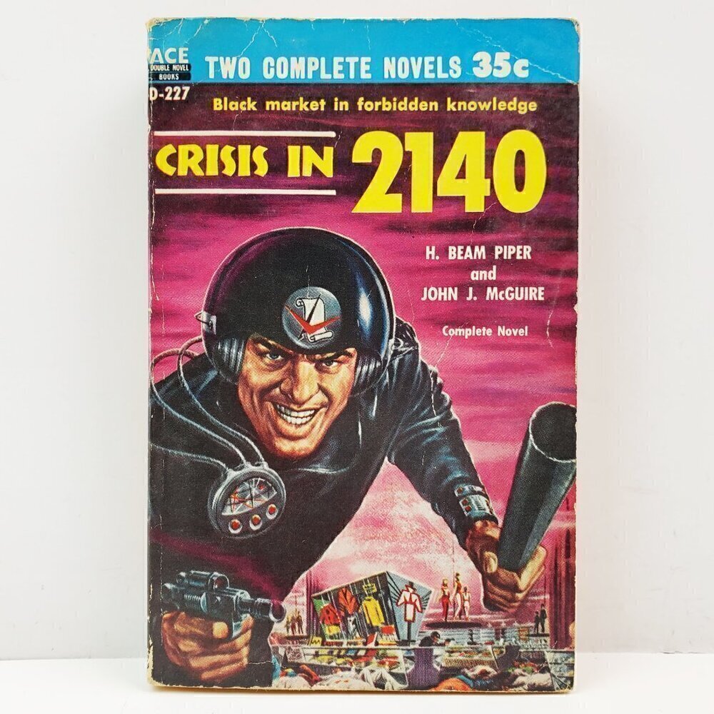ACE Double D-227 Book Crisis 2140 Piper McGuire, Gunner Cade Judd Sci-Fi 1957